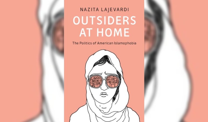Photo of a book titled "Outsiders at Home" by Nazita Lajevardi.